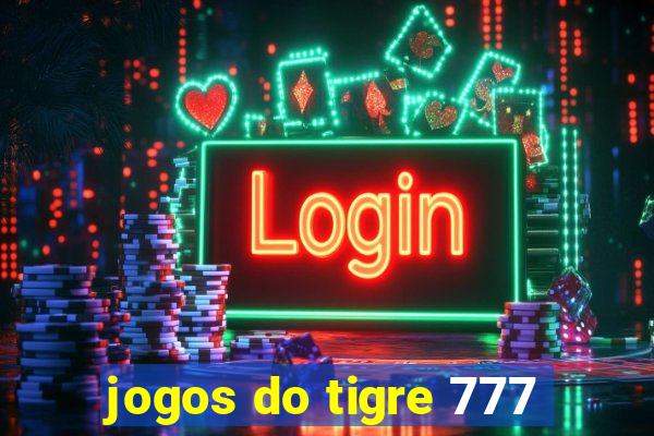 jogos do tigre 777